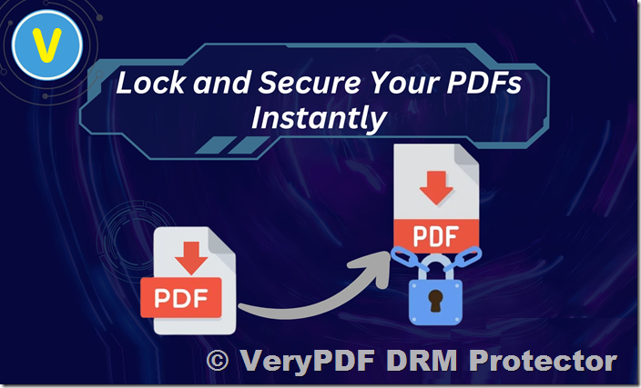 How to Send Documents Securely via Email Using VeryPDF DRM Protector?