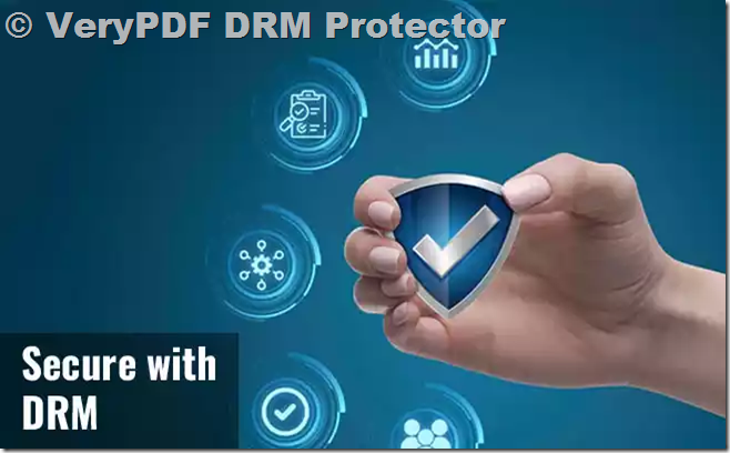 Vitrium Security vs. VeryPDF DRM Protector: A Detailed Comparison and Why VeryPDF DRM Protector is the Superior Choice