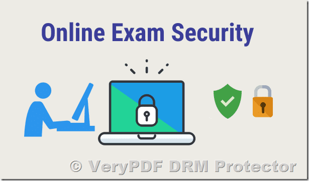 How to Protect Online Exams from Being Downloaded or Shared